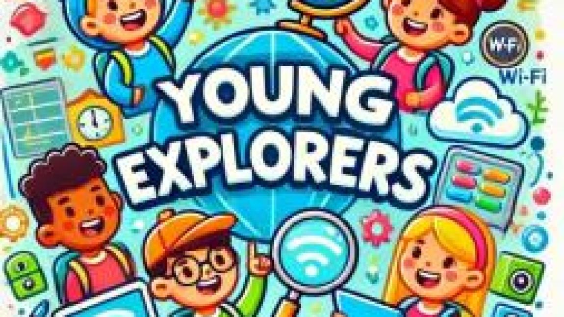 Okulumuzda Gerçekleşen YOUNG EXPLORERS IN THE DIGITAL STEM WORLD İsimli eTwinning Projesi